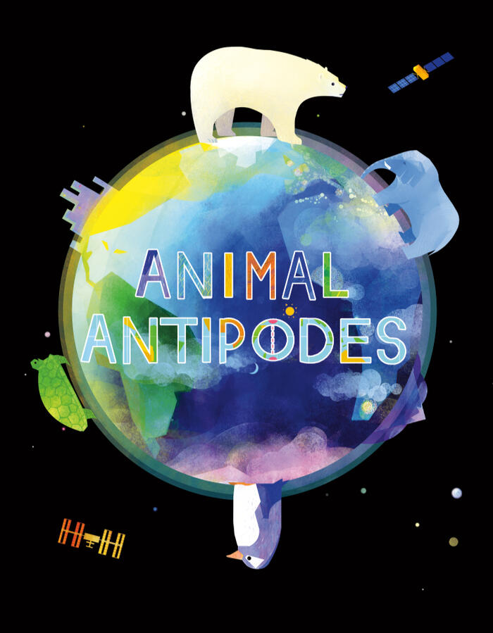 Animal Antipodes A non fiction picture book about opposite places on Earth. Published by Creston books.